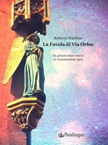 Copertina del libro La Favola di Via Orfeo di Rebecca Majolino