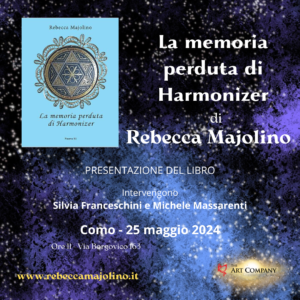 Locandina presentazione 25 maggio - Como, The Art Company - Borgovico 163 ore 11: La memoria perduta di Harmonizer